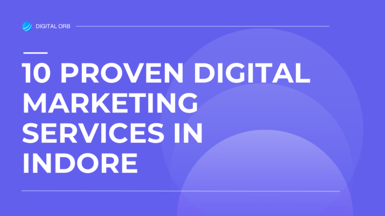 10 Proven Digital Marketing Services in Indore